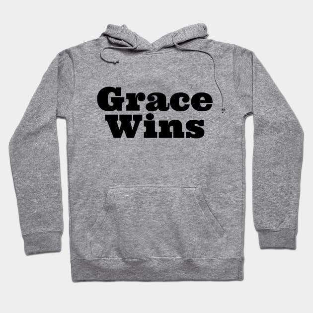 Grace Wins | Christian Design |Typography Hoodie by 4salvation